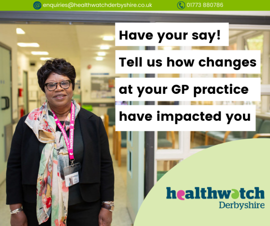 Tell Healthwatch Derbyshire about how changes at your GP practice have impacted you